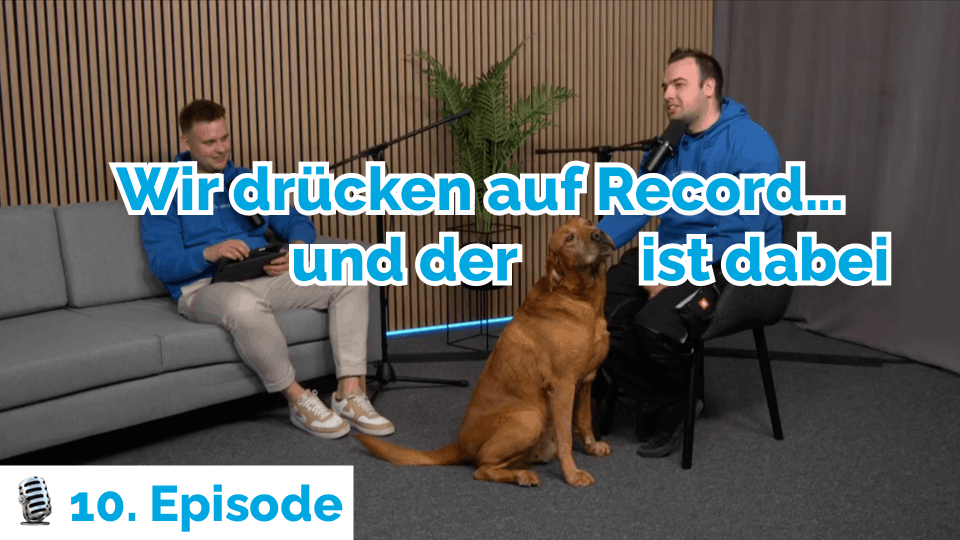 Kellercast Episode 10 - Wir drücken auf Record… und der 🐶 Hund ist dabei